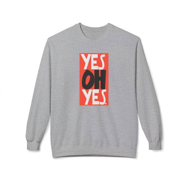 Yes Oh Yes Jersey Sweatshirt
