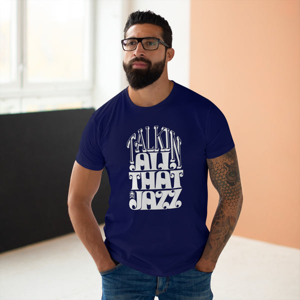 Talking All That Jazz T Shirt (Standard Weight)