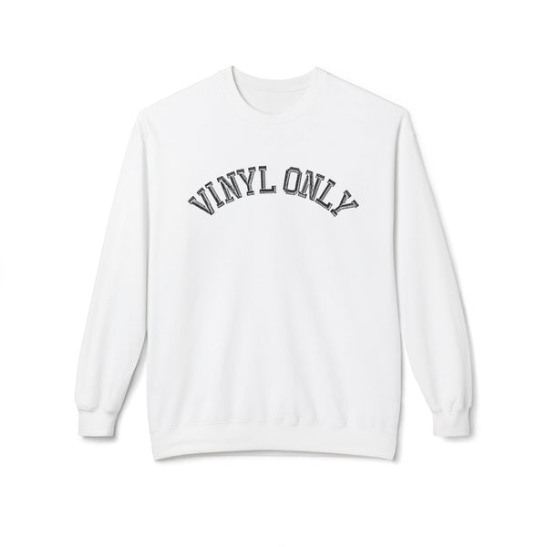 Vinyl Only Sweatshirt