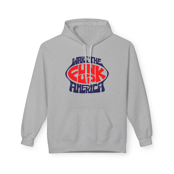 Wake The Funk Up Hoodie / Hoody