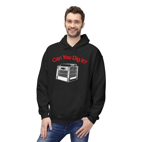 Can You Dig It Hoodie / Hoody